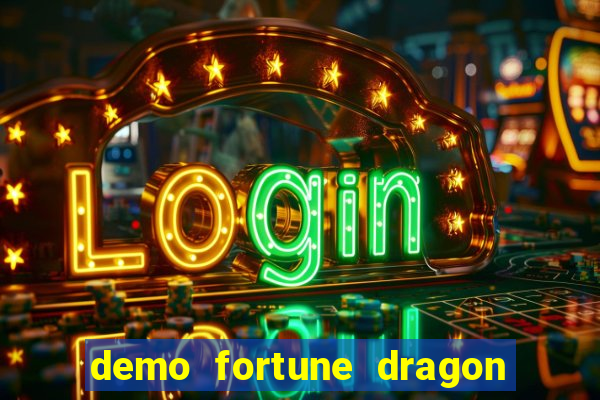 demo fortune dragon com ganho certo